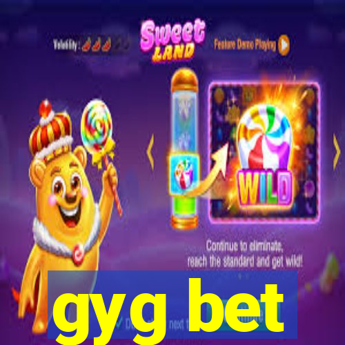 gyg bet